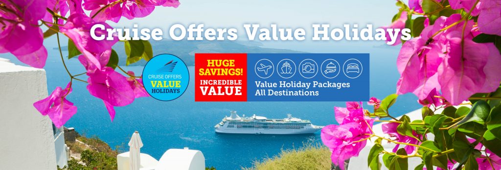 Cruise Offers Value Holidays | Amazing value Fly/Cruise Packages